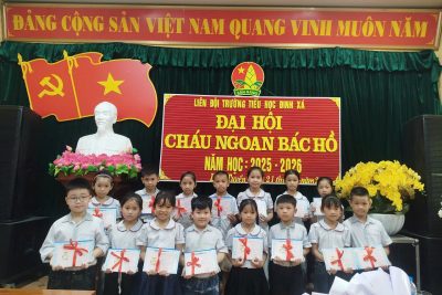 ĐẠI HỘI CHÁU NGOAN BÁC HỒ- TRƯỜNG TIỂU HỌC ĐINH XÁ- NĂM HỌC 2025-2026
